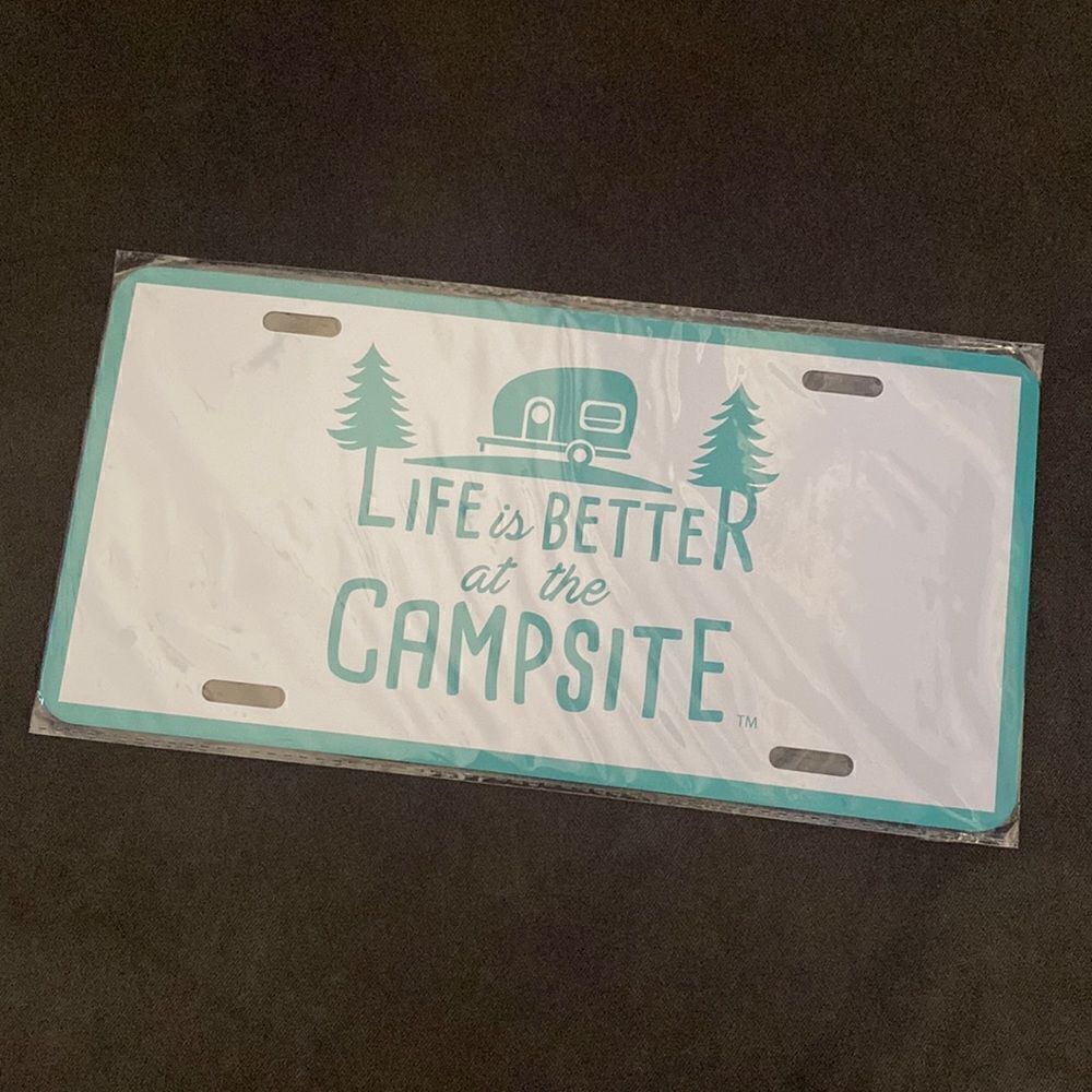 Life Is Better at the Campsite Sign License Plate NEW